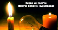 BİRÇOK YERLEŞİM BİRİMİNDE ELEKTRİK KESİNTİSİ UYGULANACAK