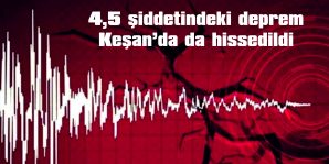 KISA SÜREN DEPREM BİRÇOK KİŞİ TARAFINDAN HİSEDİLDİ