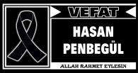 HASAN PENBEGÜL VEFAT ETTİ