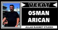 OSMAN ARICAN VEFAT ETTİ