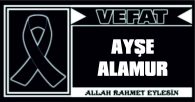 AYŞE ALAMUR VEFAT ETTİ