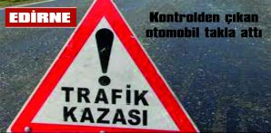 KAZADA OTOMOBİL SÜRÜCÜSÜ YARALANDI