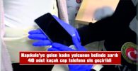 ŞÜPHELİ KADIN GÖZALTINA ALINDI
