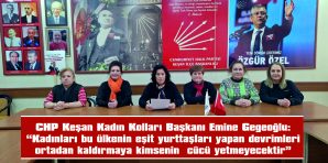 CHP KEŞAN KADIN KOLLARI, TÜRK MEDENİ KANUNU’NUN KABULÜNÜN 99. YILI MÜNASEBETİYLE AÇIKLAMADA BULUNDU