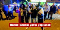 İKİ KEZ ERTELENEN BOCUK GECESİ YARIN YAPILACAK