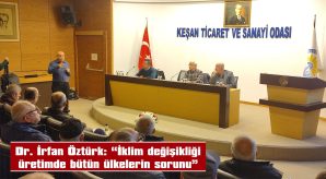 “KURAKLIK VE SICAKLIKTAN KAYNAKLANAN SORUNLARI HEPİMİZ GÖRDÜK”
