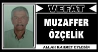 MUZAFFER ÖZÇELİK VEFAT ETTİ