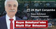 26 MART’TA KEŞAN BELEDİYESİ ÇOK AMAÇLI PAZARYERİ KOMPLEKSİNDE…