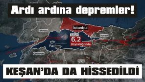KEŞAN’DA DA HİSSEDİLDİ