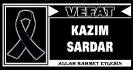KAZIM SARDAR VEFAT ETTİ