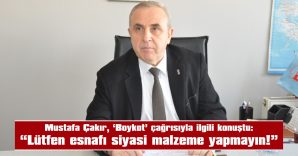 “KÜÇÜK ESNAF BOYKOTUN NERESİNDEDİR?”