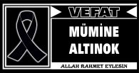 MÜMİNE ALTINOK VEFAT ETTİ