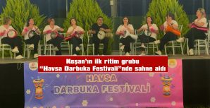 “HAVSA DARBUKA FESTİVALİ” BÜYÜK BEĞENİ TOPLADI