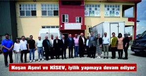 KEŞAN AŞEVİ VE KİSEV, İYİLİK YAYMAYA DEVAM EDİYOR