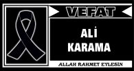 ALİ KARAMA VEFAT ETTİ