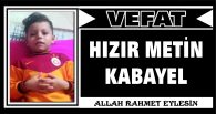 HIZIR METİN KABAYEL VEFAT ETTİ