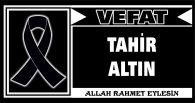 TAHİR ALTIN VEFAT ETTİ