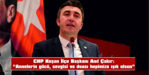 ÇAKIR, ANNELER GÜNÜ’NÜ KUTLADI