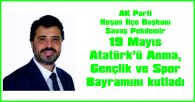 PEKDEMİR, 19 MAYIS ATATÜRK’Ü ANMA GENÇLİK VE SPOR BAYRAMI NEDENİYLE MESAJ YAYIMLADI