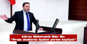 MİLLETVEKİLİ ÜN, ÖNERGE VERDİĞİ BAKAN TEKİN’DEN GELEN CEVABI DEĞERLENDİRDİ