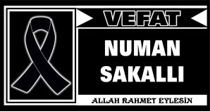 NUMAN SAKALLI VEFAT ETTİ