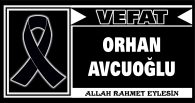 ORHAN AVCUOĞLU VEFAT ETTİ