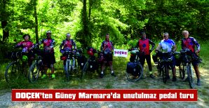 DOÇEK’TEN GÜNEY MARMARA’DA UNUTULMAZ PEDAL TURU…