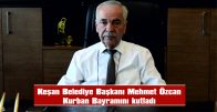ÖZCAN: “BİRLİK, BERABERLİK VE DAYANIŞMA DUYGULARIYLA NİCE BAYRAMLARA”