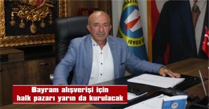 5 HAZİRAN 2025 PERŞEMBE GÜNÜ HALK PAZARI KURULACAK