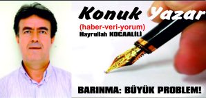 BARINMA: BÜYÜK PROBLEM!