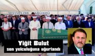 KEŞANLI HEMŞEHRİMİZ YİĞİT BULUT TOPRAĞA VERİLDİ