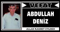 ABDULLAH DENİZ VEFAT ETTİ