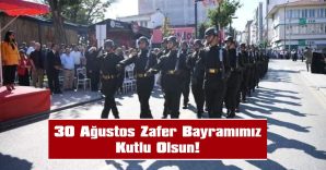 30 AĞUSTOS ZAFER BAYRAMIMIZ KUTLU OLSUN!