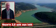 KADIKÖY BARAJI’NDA SU SEVİYESİ %1’İN ALTINA DÜŞTÜ