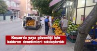 DENETİMLER, MAHALLELERDE DE DÜZENLİ OLARAK YAPILACAK