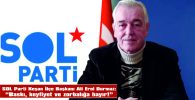 SOL PARTİ: “BASKI, KEYFİYET VE ZORBALIĞA HAYIR!”