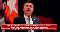 ÇAKIR: “BUGÜN DE BENZER BASKILAR FARKLI BİÇİMLERLE KARŞIMIZDA”