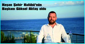 KEŞAN ŞEHİR KULÜBÜ’NÜN GENEL KURUL TOPLANTISI YAPILDI