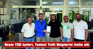KEŞAN TSO ÜYELERİ, YURT DIŞINDAN GELEN MOTORLU TAŞITLARIN YEDEK PARÇALARININ ONARIMI İÇİN GEREKLİ OLAN TEMİNAT YETKİ BELGELERİNİ TESLİM ALDI