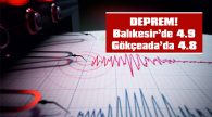 BALIKESİR VE GÖKÇEADA’DA DEPREM…