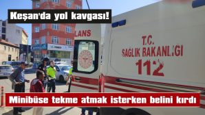 MİNİBÜSE SALDIRAN SÜRÜCÜNÜN ALKOLLÜ OLDUĞU ORTAYA ÇIKTI
