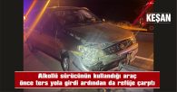 YARALI SÜRÜCÜ AMBULANSLA HASTANEYE KALDIRILDI
