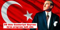 29 EKİM CUMHURİYET BAYRAMI TÖREN PROGRAMI BELLİ OLDU