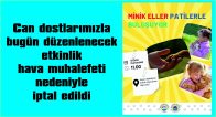 HAVA MUHALEFETİ NEDENİYLE ERTELENDİ