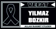 YILMAZ BOZKIR VEFAT ETTİ