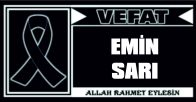EMİN SARI VEFAT ETTİ
