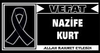 NAZİFE KURT VEFAT ETTİ