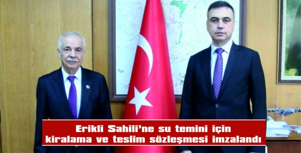 5 KUYU İÇİN KİRALAMA VE TESLİM SÖZLEŞMESİ İMZALANDI