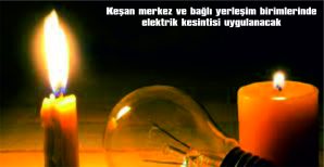 KEŞAN’DA PLANLI ELEKTRİK KESİNTİSİ…