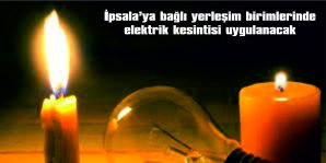 İPSALA’YA BAĞLI YERLEŞİM BİRİMLERİNDE ELEKTRİK KESİNTİSİ UYGULANACAK